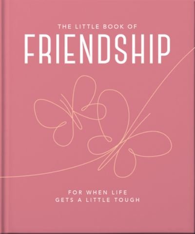 Cover for Orange Hippo! · The Little Book of Friendship: For when life gets a little tough (Gebundenes Buch) [Updated edition] (2023)