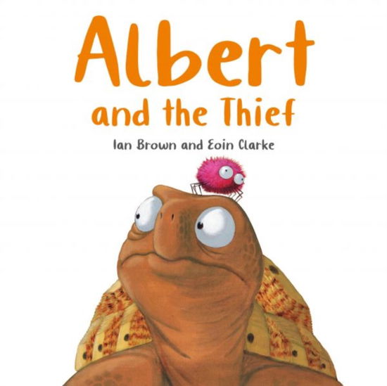 Cover for Ian Brown · Albert and the Thief - Albert the Tortoise (Pocketbok) (2024)