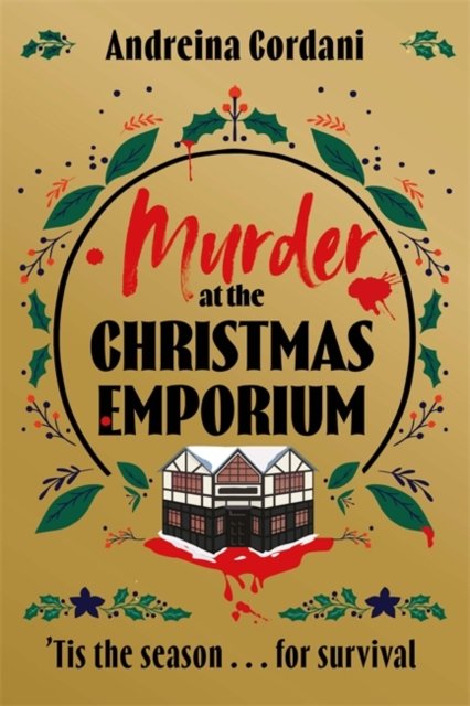 Cover for Andreina Cordani · Murder at the Christmas Emporium: The new festive whodunnit to gift this Christmas (Hardcover Book) (2024)