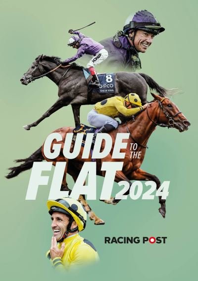 Cover for David Dew · Racing Post Guide to the Flat 2024 - Racing Post Guide to the Flat (Taschenbuch) (2024)