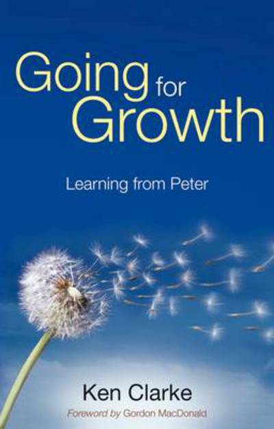 Cover for Clarke, Ken (Author) · Going for Growth: Learning From Peter (Paperback Book) (2011)