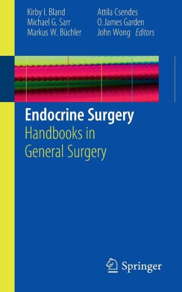 Cover for Kirby I Bland · Endocrine Surgery: Handbooks in General Surgery (Taschenbuch) (2010)