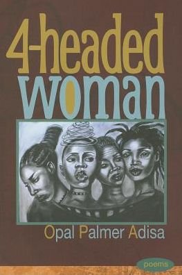 Cover for Opal Palmer Adisa · 4-Headed Woman: Poems (Paperback Book) (2013)