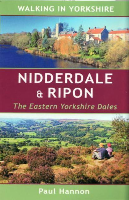 Nidderdale & Ripon - Paul Hannon - Kirjat - Hillside Publications - 9781907626463 - tiistai 19. heinäkuuta 2022