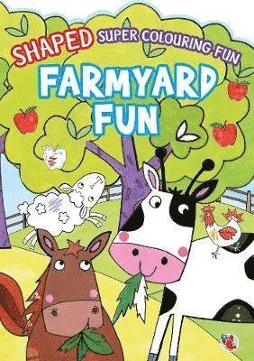 Cover for Shaped Super Colouring Fun  Farmyard Fun (Book)
