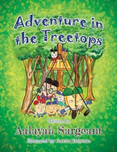 Cover for Aalayah Sargeant · Adventure in the Treetops (Taschenbuch) (2018)