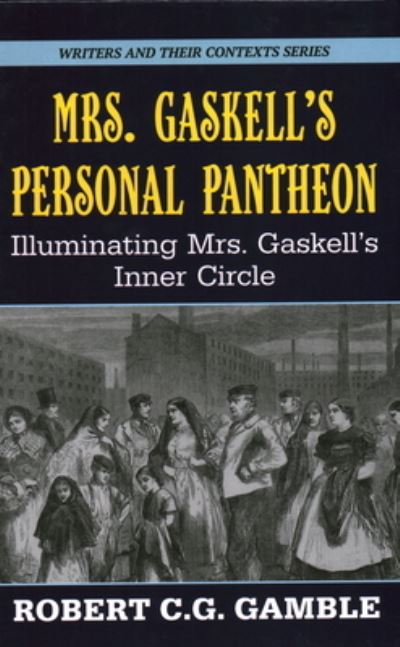 Cover for Gamble · Mrs. Gaskell's Personal Pantheon (Bok) (2020)