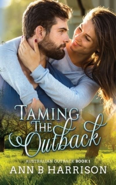 Cover for Ann Harrison · Taming the Outback (Paperback Book) (2021)