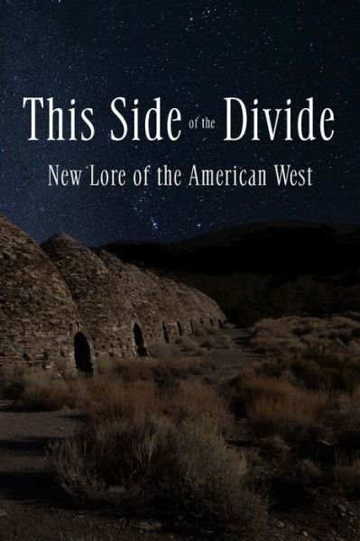 This Side of the Divide: New Lore of the American West - Willy Vlautin - Bøker - Cameron & Company Inc - 9781936097463 - 23. mars 2023