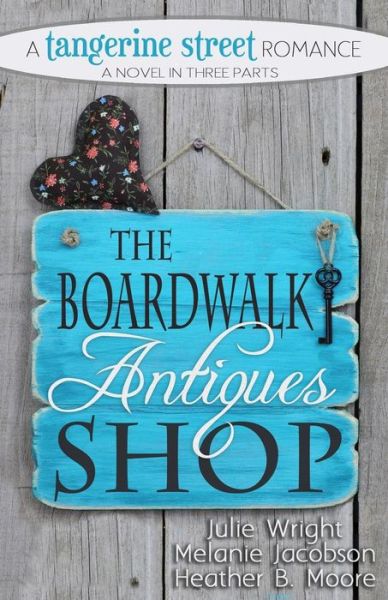 Cover for Julie Wright · The Boardwalk Antiques Shop (Paperback Book) (2015)