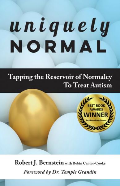 Cover for Robert J. Bernstein · Uniquely Normal: Tapping the Reservoir of Normalcy To Treat Autism (Paperback Book) (2017)