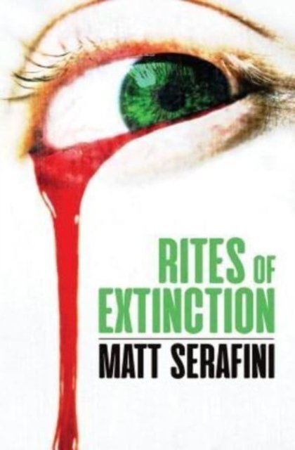 Cover for Matt Serafini · Rites of Extinction (Paperback Book) (2019)