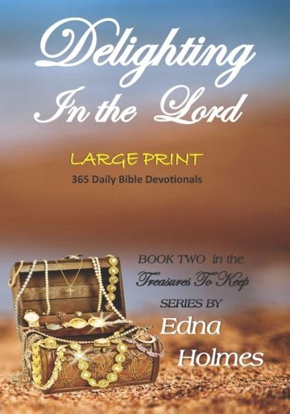 Cover for Edna Holmes · Treasures to Keep - Book Two DELIGHTING IN THE LORD (Paperback Book) (2020)