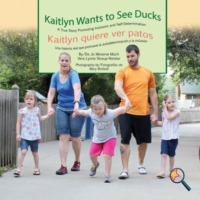 Cover for Jo Meserve Mach · Kaitlyn Wants to See Ducks / Kaitlyn Quiere Ver Patos (Paperback Book) (2017)