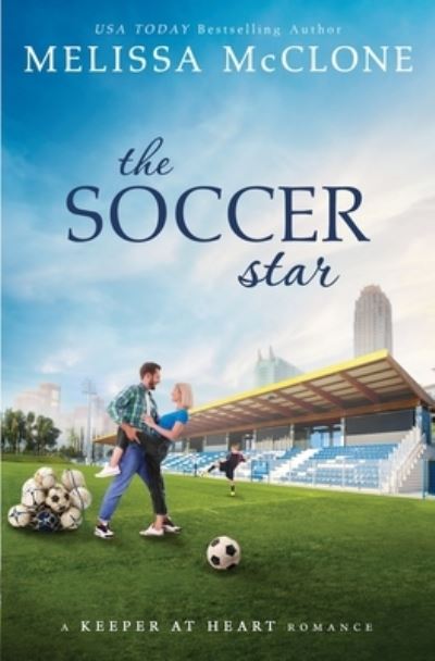 Cover for Melissa McClone · The Soccer Star (Paperback Book) (2020)