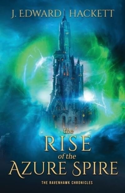 Cover for J. Edward Hackett · Rise of the Azure Spire (Bok) (2022)