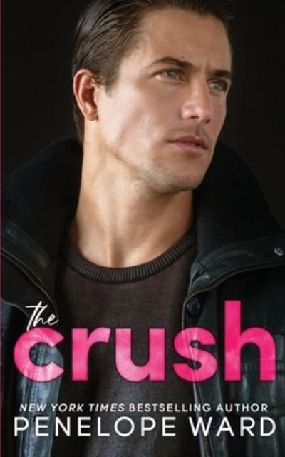 Cover for Penelope Ward · The Crush (Paperback Book) (2021)