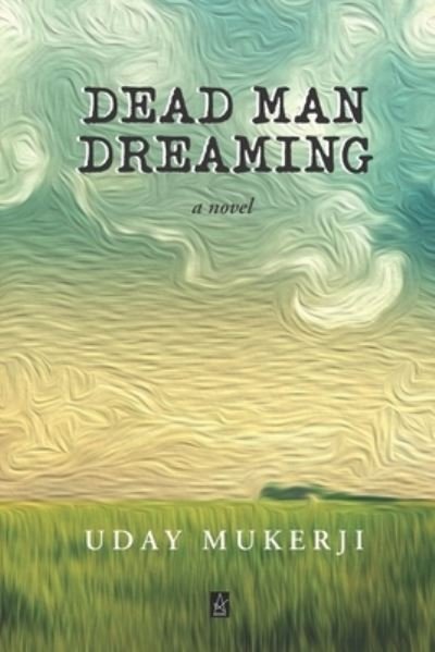 Cover for Uday Mukerji · Dead Man Dreaming (Paperback Book) (2019)