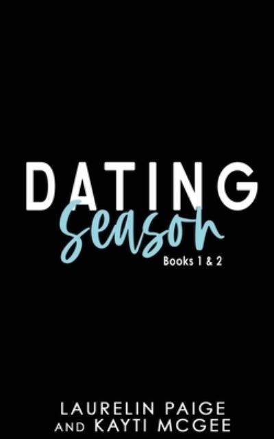 Cover for Laurelin Paige · Dating Season (Paperback Book) (2021)
