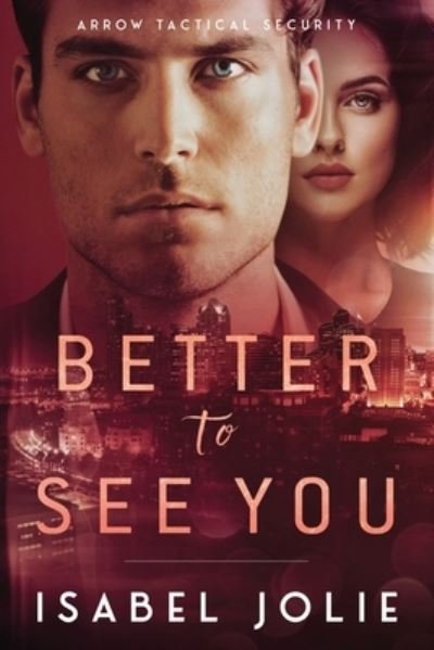 Better to See You - Isabel Jolie - Bøger - Noctivity, Inc. - 9781953942463 - 11. oktober 2022
