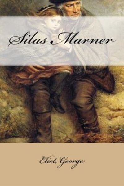Cover for George Eliot · Silas Marner (Paperback Book) (2017)