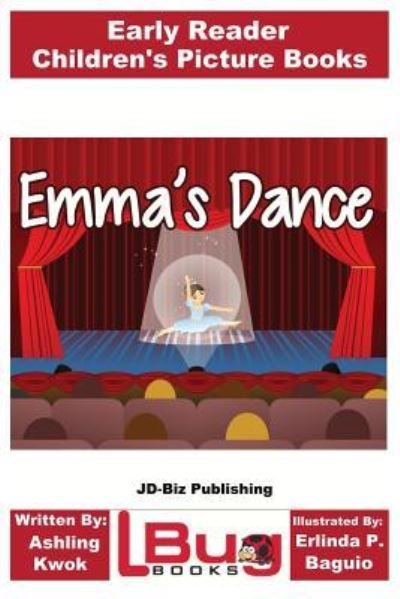 Cover for Ashling Kwok · Emma's Dance - Early Reader - Children's Picture Books (Paperback Book) (2017)