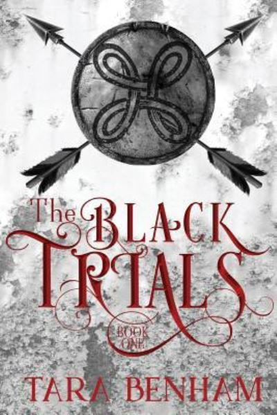 Cover for Tara Benham · The Black Trials (Paperback Book) (2017)