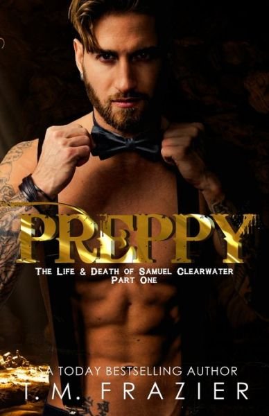 Cover for T M Frazier · Preppy, Part One (Pocketbok) (2017)