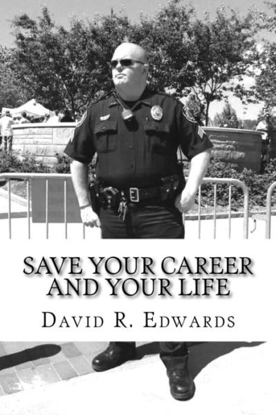 Cover for David R Edwards · Save Your Career and Your Life (Pocketbok) (2017)