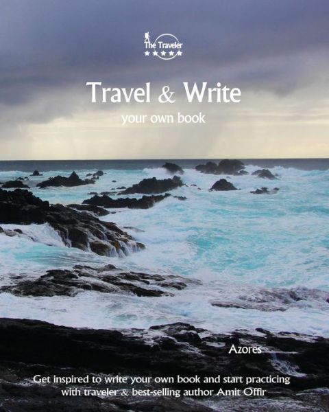 Cover for Amit Offir · Travel &amp; Write Your Own Book - Azores (Paperback Book) (2017)