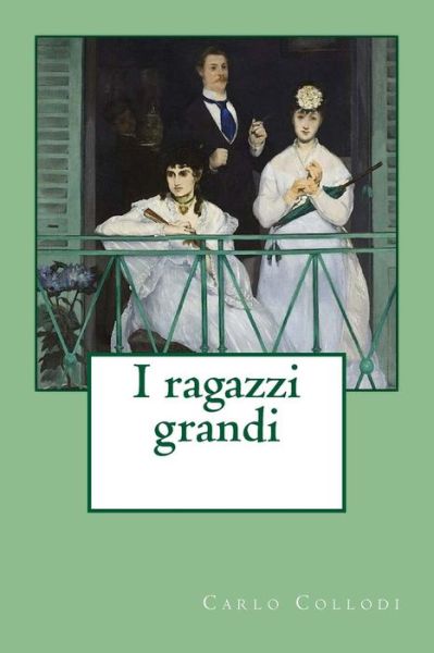 Cover for Carlo Collodi · I ragazzi grandi (Paperback Book) (2017)