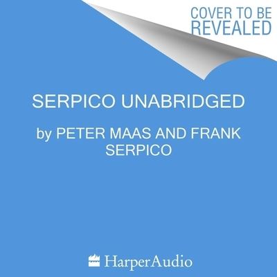 Serpico - Peter Maas - Audio Book - HarperCollins B and Blackstone Publishin - 9781982681463 - October 15, 2023