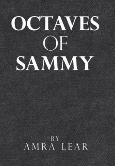 Cover for Amra Lear Lear · Octaves of Sammy (Hardcover Book) (2018)