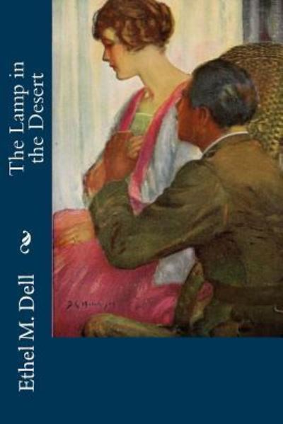 Cover for Ethel M Dell · The Lamp in the Desert (Paperback Book) (2018)