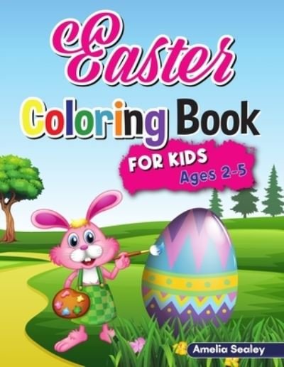 Easter Coloring Book for Kids - Amelia Sealey - Livros - Amelia Sealey - 9782867332463 - 4 de abril de 2021
