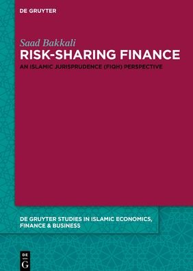 Cover for Saad Bakkali · Risk-Sharing Finance: An Islamic Jurisprudence (Fiqh) Perspective - De Gruyter Studies in Islamic Economics, Finance and Business (Hardcover bog) (2021)