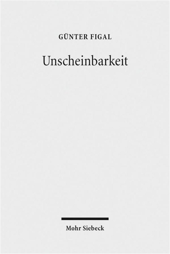 Cover for Gunter Figal · Unscheinbarkeit: Der Raum der Phanomenologie (Paperback Book) [2015; unveränderte Studienausgabe edition] (2016)