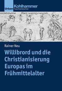 Cover for Neu · Willibrord und die Christianisierun (Book) (2021)