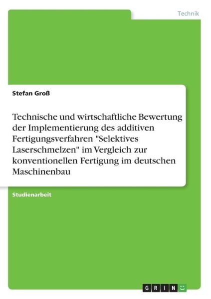 Technische und wirtschaftliche Bew - Groß - Książki -  - 9783346140463 - 