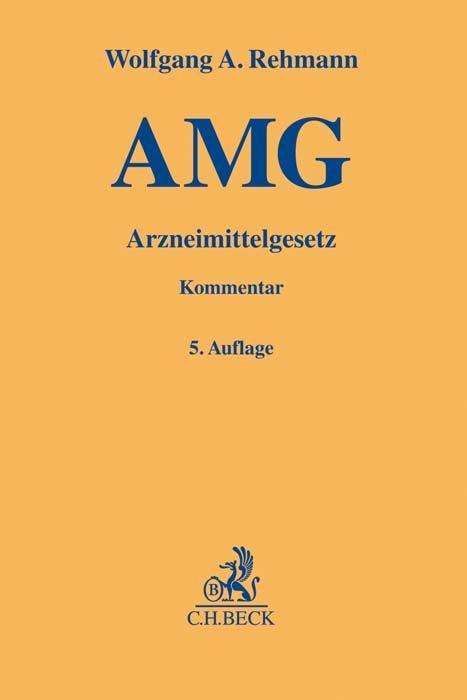 Cover for Rehmann · Arzneimittelgesetz (AMG) (Book)