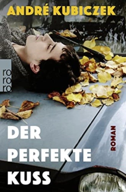 Cover for Andre Kubiczek · Der perfekte Kuss (Paperback Book) (2023)