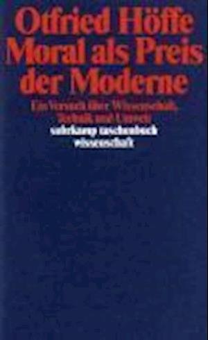 Cover for Otfried Höffe · Suhrk.tb.wi.1046 HÃ¶ffe.moral Als Preis (Bok)