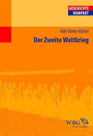 Cover for Rolf-Dieter Müller · Der Zweite Weltkrieg (Paperback Bog) (2015)