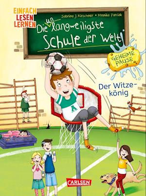 Cover for Sabrina J. Kirschner · Die unlangweiligste Schule der Welt. Geheime Pause 2: Der Witze-König (Book) (2025)