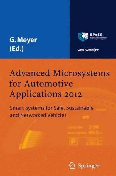 Advanced Microsystems for Automotive Applications 2012: Smart Systems for Safe, Sustainable and Networked Vehicles - Gereon Meyer - Książki - Springer-Verlag Berlin and Heidelberg Gm - 9783642431463 - 18 lipca 2014