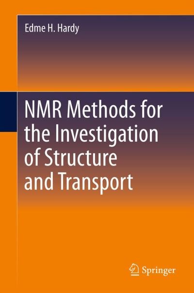 Cover for Edme H Hardy · NMR Methods for the Investigation of Structure and Transport (Paperback Bog) (2013)