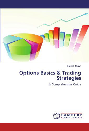 Cover for Krunal Bhuva · Options Basics &amp; Trading Strategies: a Comprehensive Guide (Paperback Book) (2012)