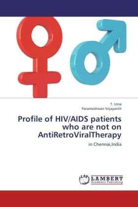 Cover for Uma · Profile of HIV / AIDS patients who ar (Bok)