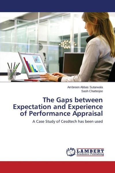 Cover for Sutarwala Ambreen Abbas · The Gaps Between Expectation and Experience of Performance Appraisal (Paperback Book) (2015)