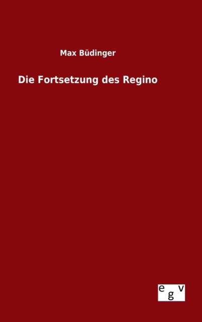 Cover for Max Budinger · Die Fortsetzung Des Regino (Hardcover Book) (2015)